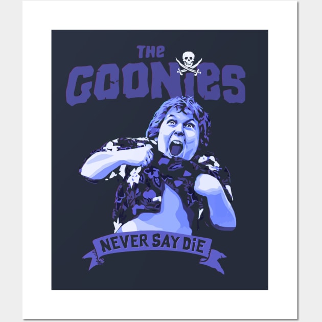 Chunk perform Truffle Shuffle and we all already know that The Goonies Never Say Die Wall Art by DaveLeonardo